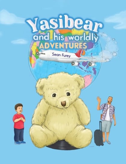 Yasibear and His Worldly Adventures Sean Furey