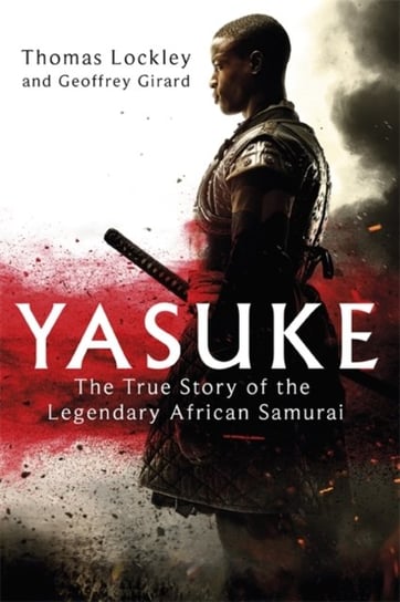 Yasuke: The true story of the legendary African Samurai Kelley Armstrong
