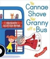 Ye Cannae Shove Yer Granny Off A Bus Selbert Kathryn