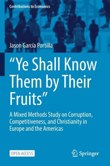 Ye Shall Know Them by Their Fruits: A Mixed Methods Study on Corruption, Competitiveness, and Christ Jason Garcia Portilla