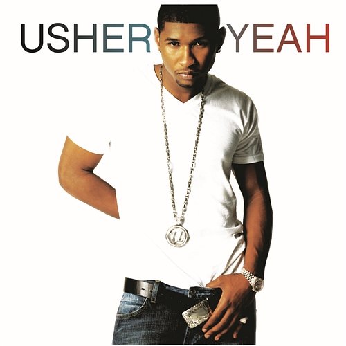 Yeah! Usher feat. Lil' Jon & Ludacris