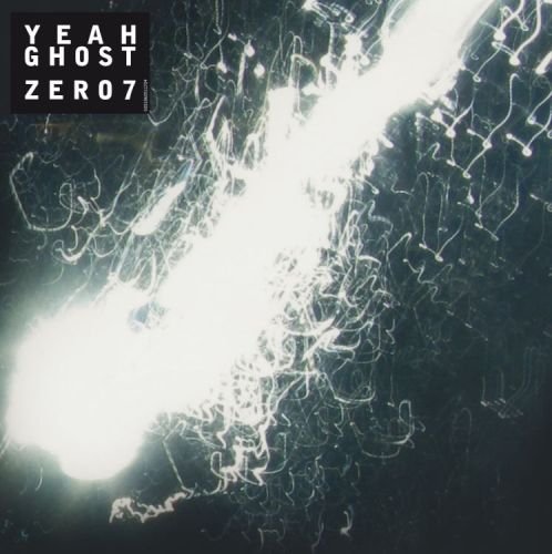 Yeah Ghost Zero 7