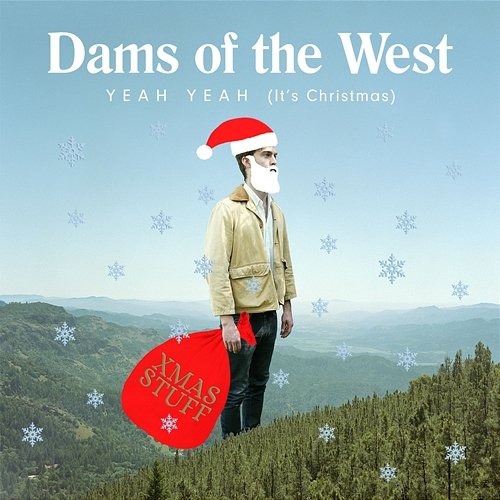 Yeah Yeah (It's Christmas) Dams Of The West