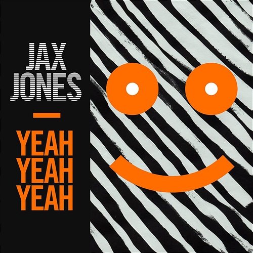 Yeah Yeah Yeah Jax Jones