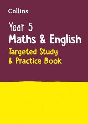 Year 5 Maths and English KS2 Targeted Study & Practice Book: Ideal for Use at Home Opracowanie zbiorowe