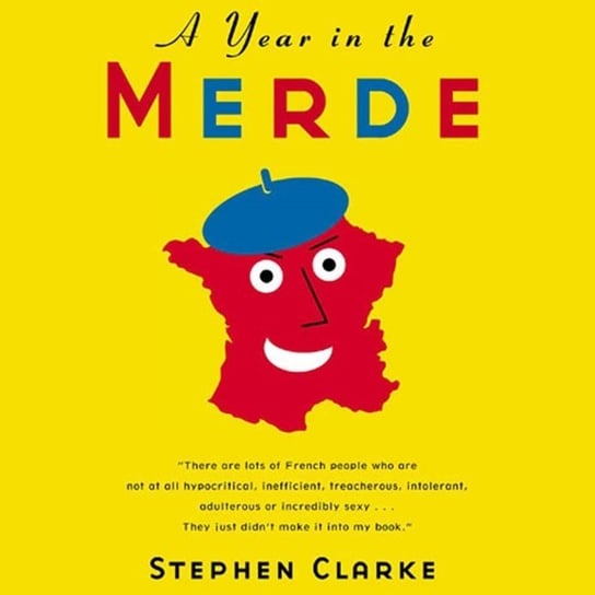 Year in the Merde Clarke Stephen