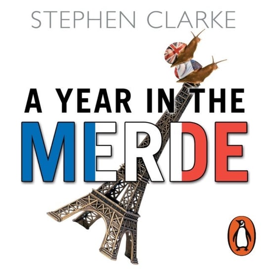 Year In The Merde Clarke Stephen