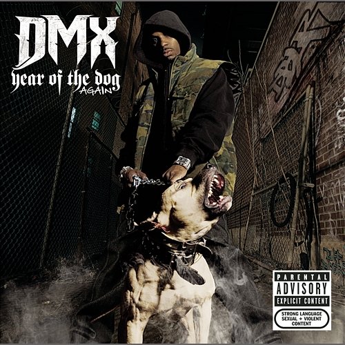 Year Of The Dog...Again (Explicit) DMX