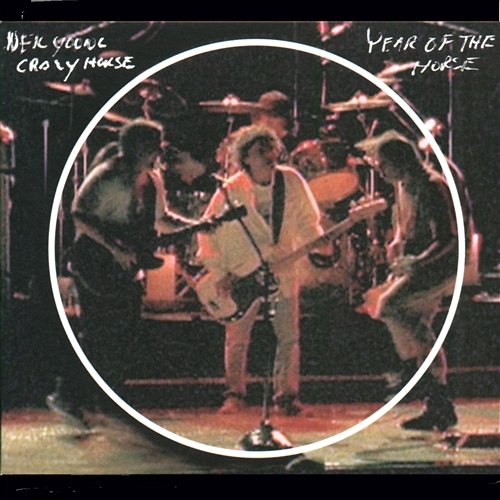 Year Of The Horse Neil Young & Crazy Horse