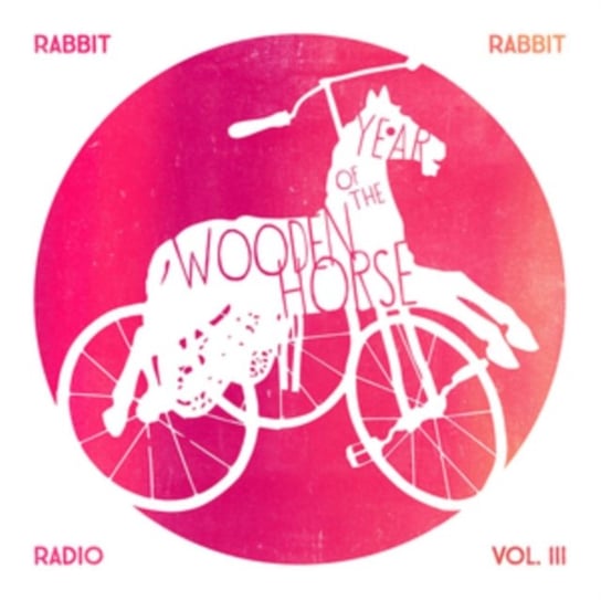 Year Of The Wooden Horse. Volume 3 Rabbit Rabbit Radio