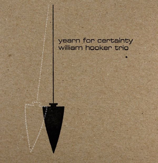 Yearn for Certainty William Hooker