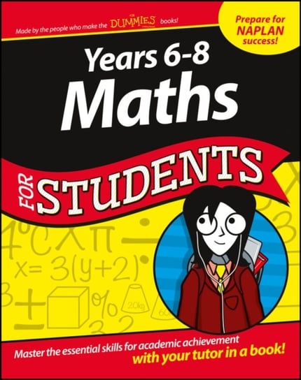 Years 6 - 8 Maths For Students Consumer Dummies