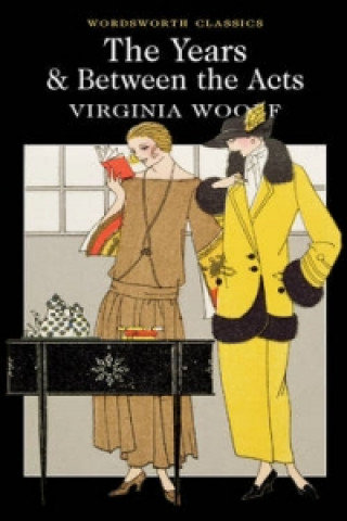 Years / Between the Acts Virginia Woolf