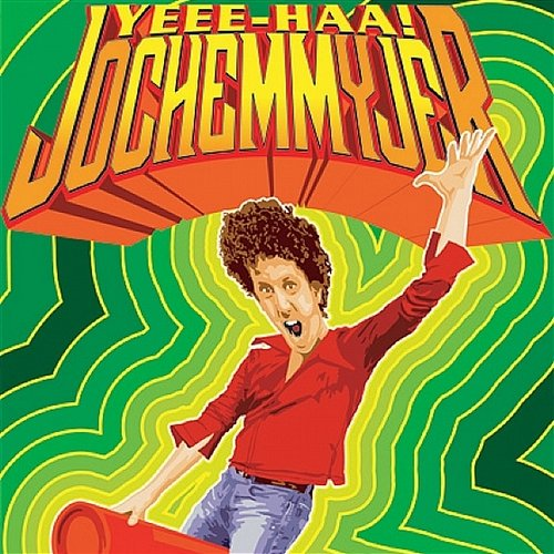 Yeee-Haa! Jochem Myjer