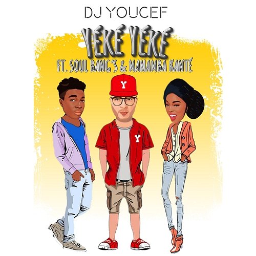 Yéké Yéké DJ Youcef feat. Soul Bang’s, Manamba Kanté