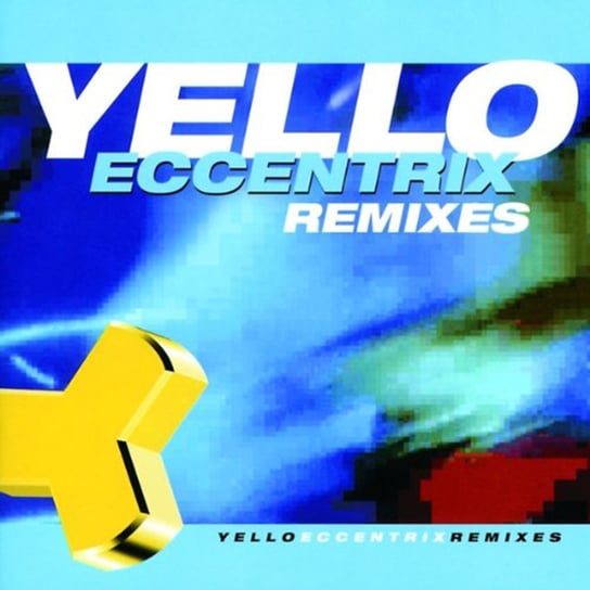 Yello Eccentrix Remixes Yello, Fluke