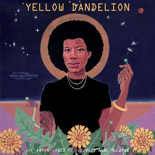 Yellow Dandelion Joe Armon-Jones & Georgia Anne Muldrow