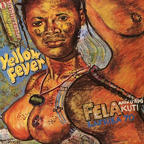 Yellow Fever Afrika 70, Fela Kuti