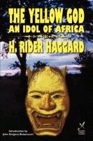 Yellow God Haggard Rider H.