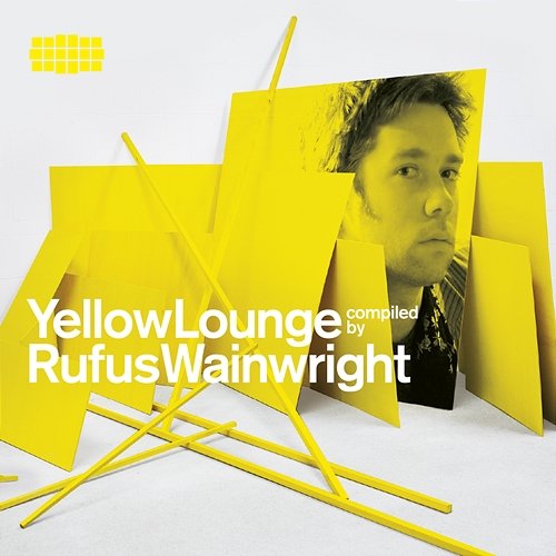Yellow Lounge Compiled By Rufus Wainwright Rufus Wainwright, Fauré Quartett