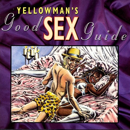 Yellowman's Good Sex Guide Yellow Man