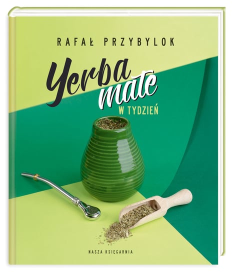 Yerba mate w tydzień Przybylok Rafał
