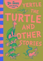 Yertle the Turtle and Other Stories Seuss Dr.