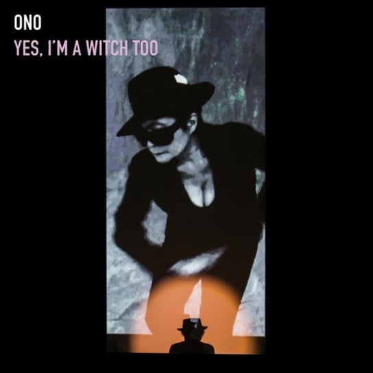 Yes, I'm A Witch Too Yoko Ono