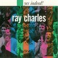 Yes Indeed (2023 Digitally Remastered) Ray Charles