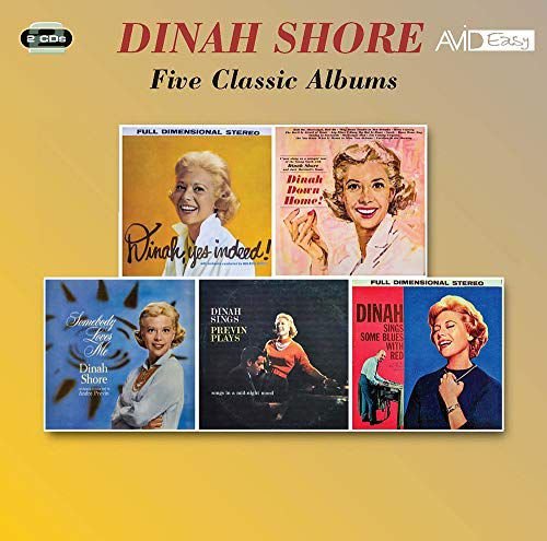 Yes Indeed / Dinah, Down Home / Somebody Loves Me / Sings, Previn Plays / Sings Some Blues With Red Dinah Shore