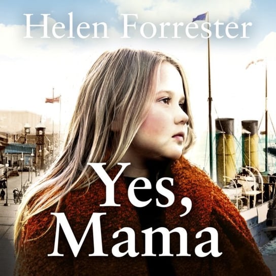 Yes, Mama Helen Forrester