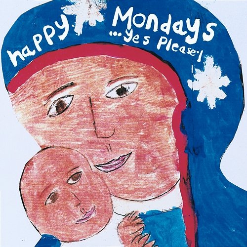 ...Yes Please Happy Mondays