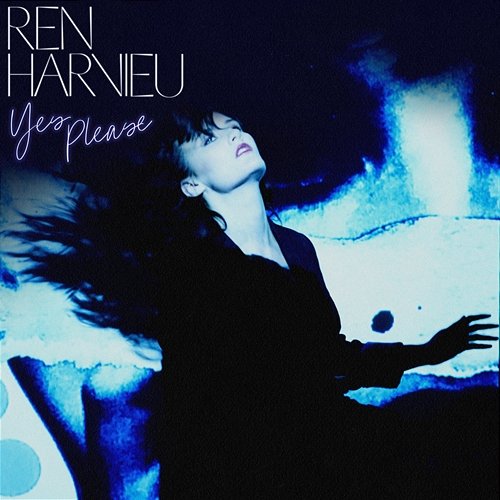 Yes Please Ren Harvieu