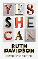 Yes She Can Davidson Ruth