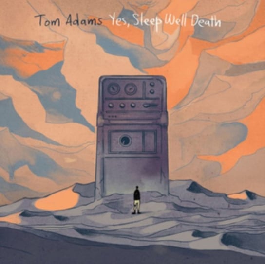 Yes, Sleep Well Death Tom Adams