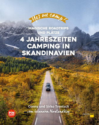 Yes we camp! 4- Jahreszeiten-Camping in Skandinavien ADAC Reiseführer