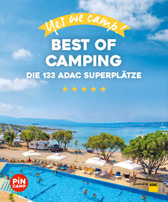 Yes we camp! Best of Camping ADAC Reiseführer