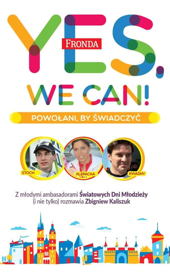 Yes, we can! Powołani by świadczyć Kaliszuk Zbigniew