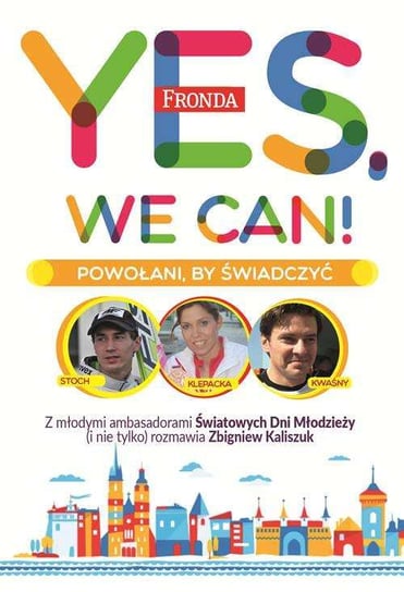 Yes, we can! Powołani by świadczyć Kaliszuk Zbigniew