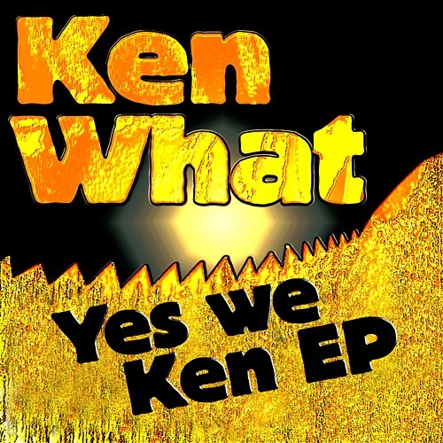 Yes We Ken EP Ken What