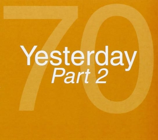 Yesterday 70 Part 2 Various Artists