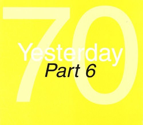 Yesterday 70 Part 6 Various Artists