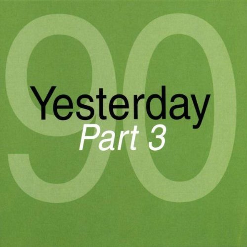 Yesterday 90 Part 3 Various Artists