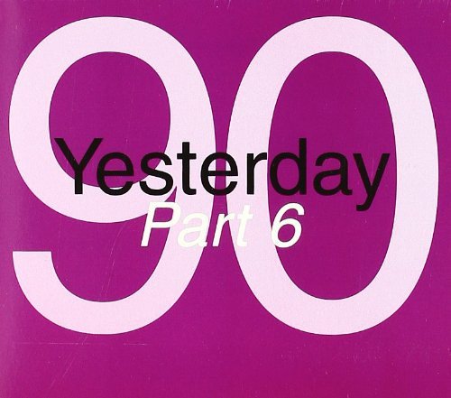 Yesterday 90 Part 6 Various Artists