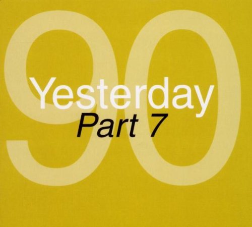 Yesterday 90 Part 7 Various Artists