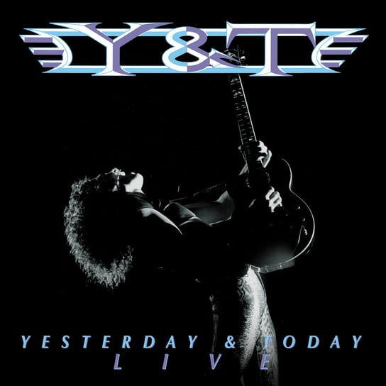 Yesterday And Today Live Y&T