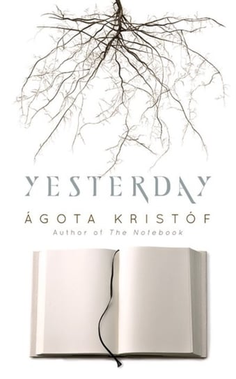 Yesterday Kristof Agota