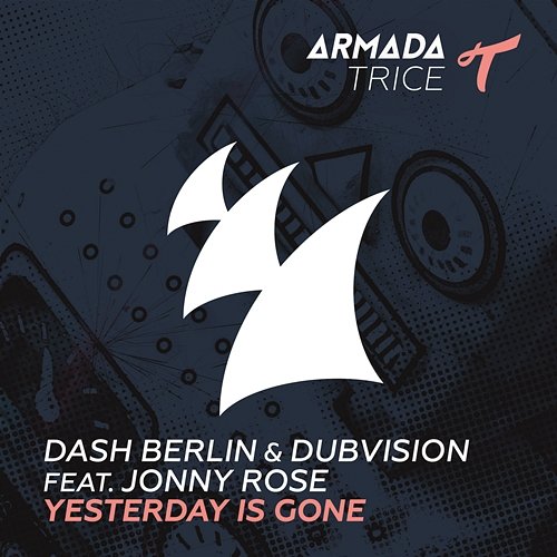 Yesterday Is Gone Dash Berlin, DubVision feat. Jonny Rose