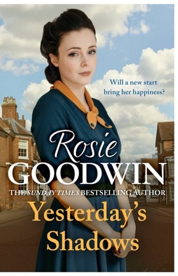 Yesterday's Shadows: A gripping saga of new beginnings and new dangers Rosie Goodwin