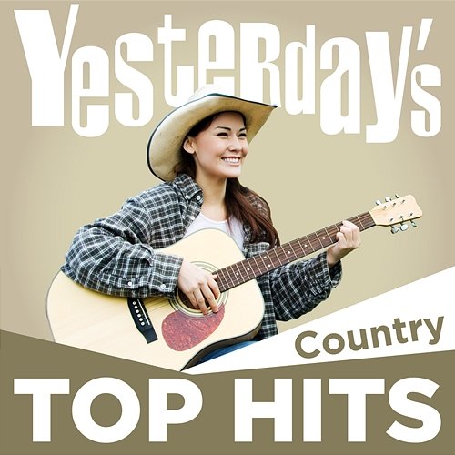 Yesterday's Top Hits: Country Various Artists